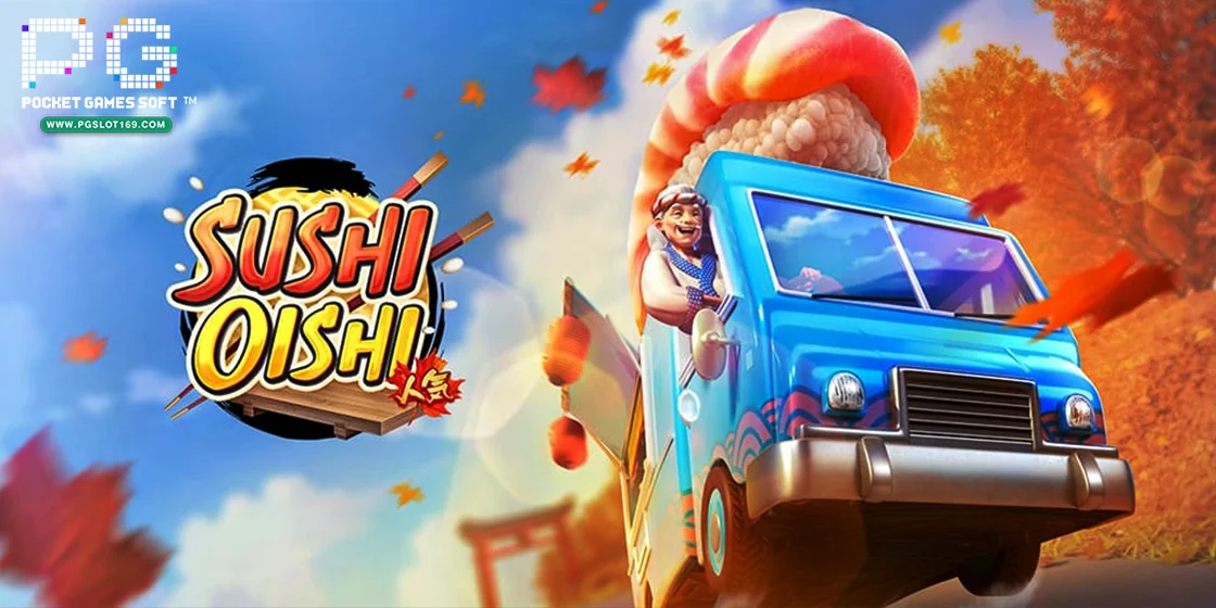 cover- Sushi Oishi - pgslot169